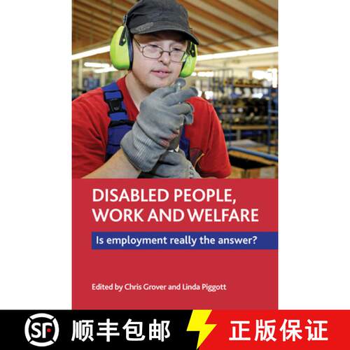 【3-4周达】精装 Disabled People, Work and Welfare – Is Employment Really the Answer? [9781447318323]