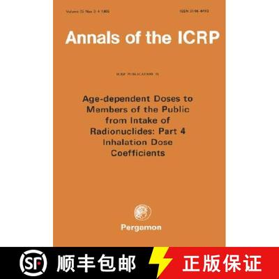预订 ICRP Publication 71: Age-dependent Doses to Members of the Public from Intake of Radionuclides: ... [9780080427362]
