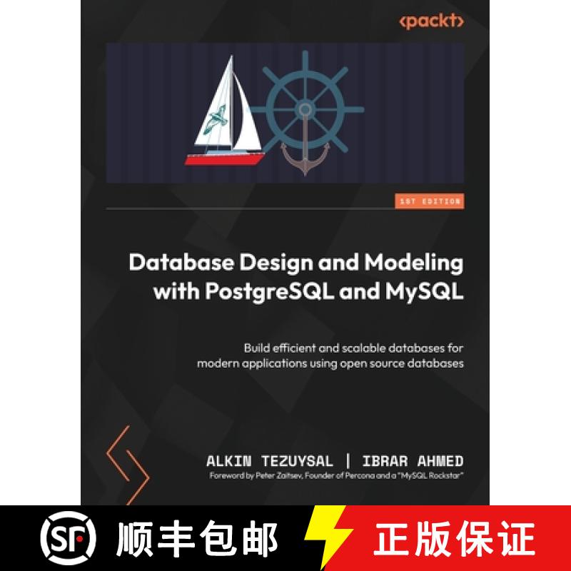 【4周达】Database Design and Modeling with PostgreSQL and MySQL: Build efficient and scalable databas... [9781803233475]