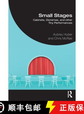 【3-4周达】Small Stages: Cabinets, Dioramas, and other Tiny Performances [9781032881676]