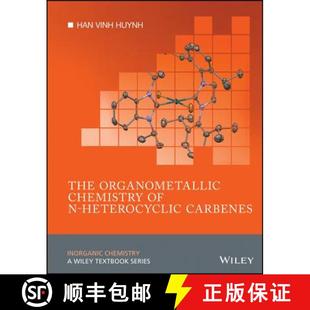 【3-4周达】The Organometallic Chemistry Of N-Heterocyclic Carbenes [Wiley化学化工] [9781118593776]