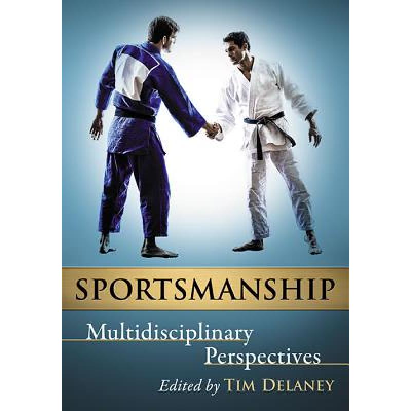 预订 sportsmanship: multidisciplinary per. [9780786498031]