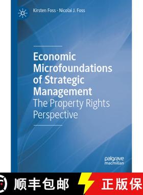【3-4周达】Economic Microfoundations of Strategic Management : The Property Rights Perspective [9783031129124]