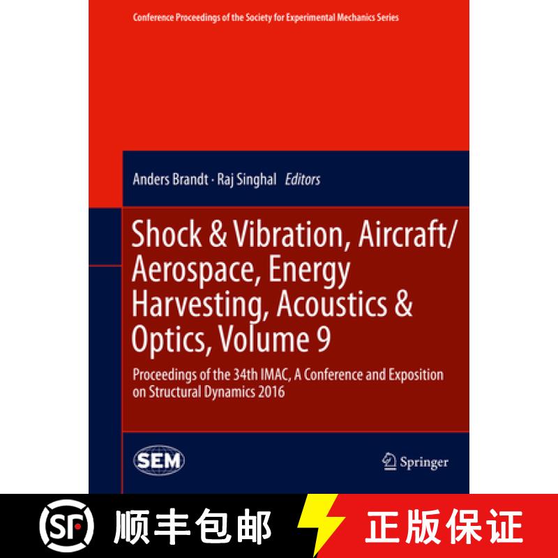 【3-4周达】Shock & Vibration, Aircraft/Aerospace, Energy Harvesting, Acoustics & Optics, Volume 9 : P... [9783319300863]