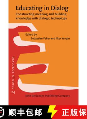 【3-4周达】Educating in Dialog: Constructing meaning and building knowledge with dialogic technology [9789027210418]