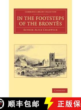 【3-4周达】In the Footsteps of the Brontes: - In the Footsteps of the Brontes [9781108034166]