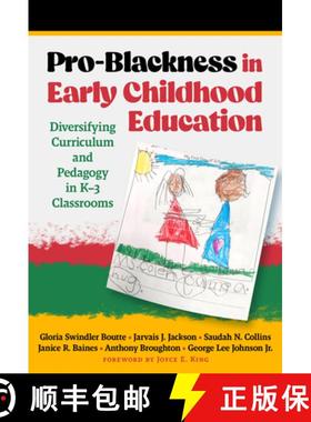 【3-4周达】Pro-Blackness in Early Childhood Education: Diversifying Curriculum and Pedagogy in K-3 Cl... [9780807769157]