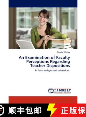 预订 An Examination of Faculty Perceptions Regarding Teacher Dispositions [9783846527948]