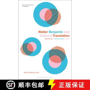 【3-4周达】Walter Benjamin and Cultural Translation: Examining a Controversial Legacy [9781350387218]