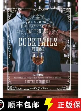 【3-4周达】Cocktails at Home: More Than 100 Classic, Contemporary & Craft Recipes from the Curious Ba... [9781788793520]