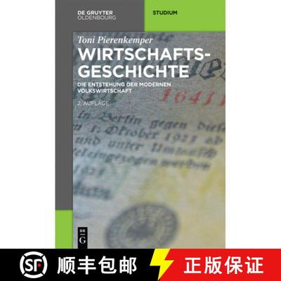 预订 Wirtschaftsgeschichte: Die Entstehung Der Modernen Volkswirtschaft [9783110399721]