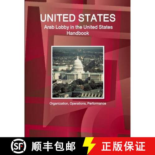 【3-4周达】United States: Arab Lobby in the United States Handbook: Organization, Operations, Perform... [9781329033993]