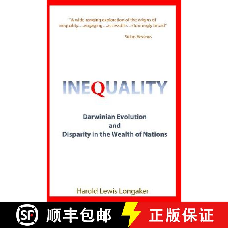 【3-4周达】Inequality: Darwinian Evolution and Disparity in the Wealth of Nations [9780997961706]