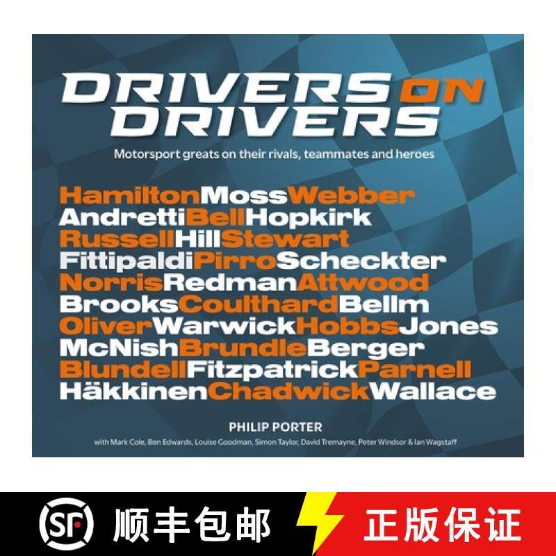【3-4周达】Drivers on Drivers: Motorsport Greats on Their Rivals, Teammates and Heroes [9781913089412]