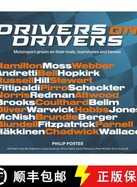 【3-4周达】Drivers on Drivers: Motorsport Greats on Their Rivals, Teammates and Heroes [9781913089412]