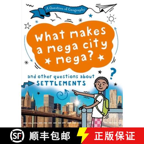 【3-4周达】精装 Question of Geography: What Makes a Mega City Mega?: and other questions about settle... [9781526326621]