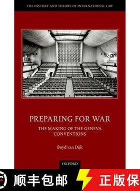 【3-4周达】Preparing for War: The Making of the 1949 Geneva Conventions [9780198868071]