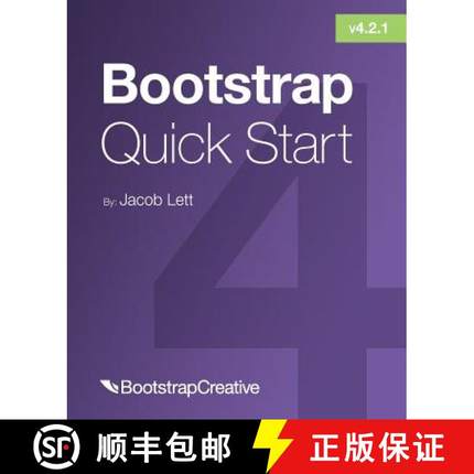 【3-4周达】Bootstrap 4 Quick Start: A Beginner's Guide to Building Responsive Layouts with Bootstrap 4 [9781732205819]