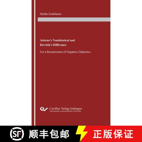 【3-4周达】精装 Adorno's Nonidentical and Derrida's Différance: For a Resurrection of Negative Diale... [9783736973046]