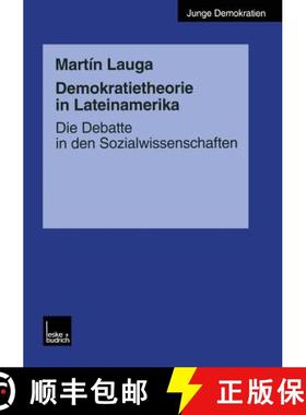 【3-4周达】Demokratietheorie in Lateinamerika : Die Debatte in den Sozialwissenschaften [9783810025203]