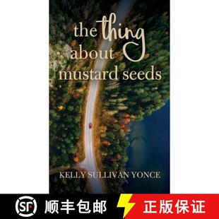 【3-4周达】The Thing about Mustard Seeds [9780578649276]