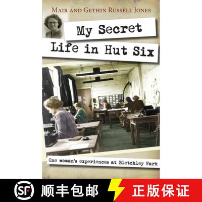【3-4周达】My Secret Life in Hut Six – One woman`s experiences at Bletchley Park [9780745956640]