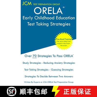 【3-4周达】ORELA Early Childhood Education - Test Taking Strategies: ORELA Early Childhood Exam - Fre... [9781647688301]