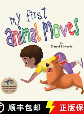 【3-4周达】My First Animal Moves: A Children's Book to Encourage Kids and Their Parents to Move More,... [9781739963705]