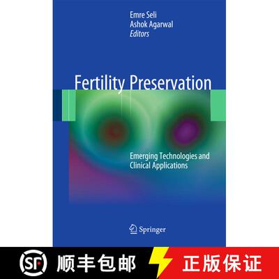 【3-4周达】精装 Fertility Preservation: Emerging Technologies and Clinical Applications [9781441917829]
