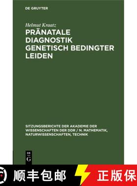 预订 Pränatale Diagnostik Genetisch Bedingter Leiden: Helmut Kraatz Zum 80. Geburtstag [9783112548271]