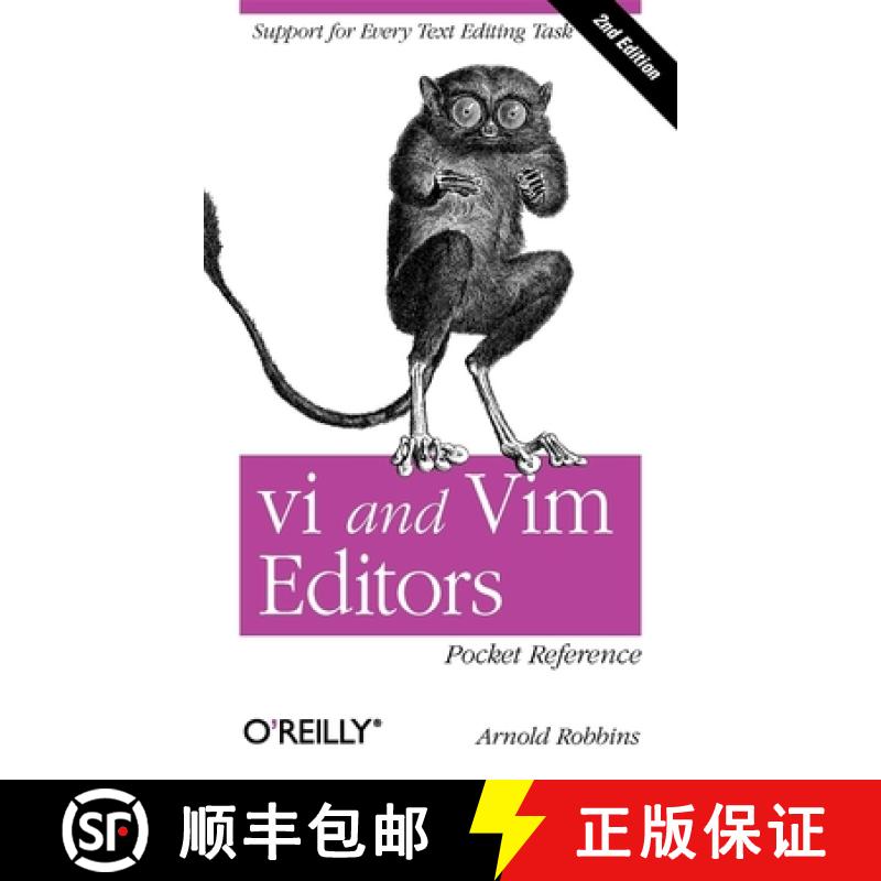 【3-4周达】vi and Vim Editors Pocket Reference 2e: Support for Every Text Editing Task [9781449392178]
