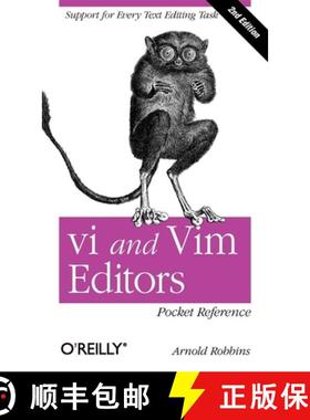 【3-4周达】vi and Vim Editors Pocket Reference 2e: Support for Every Text Editing Task [9781449392178]