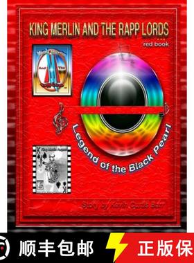 【3-4周达】KING MERLIN AND THE RAPP LORDS ... red book Legend Of The Black Pearl [9780359219940]