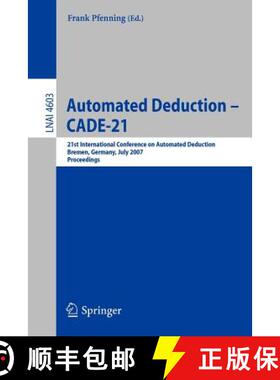 【3-4周达】Automated Deduction - CADE-21 : 21st International Conference on Automated Deduction, Brem... [9783540735946]