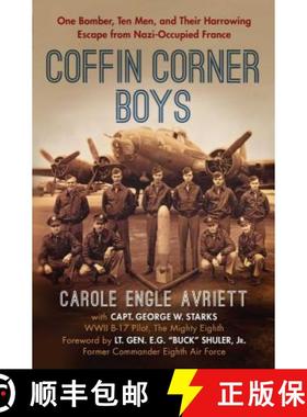【3-4周达】Coffin Corner Boys : One Bomber, Ten Men, and Their Harrowing Escape from Nazi-Occupied Fr... [9781621576266]