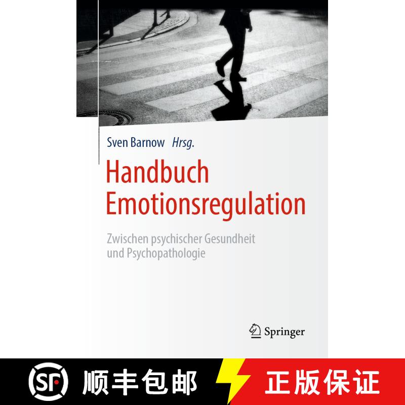 【3-4周达】精装 Handbuch Emotionsregulation: Zwischen psychischer Gesundheit und Psychopathologie (1.... [9783662602799] - 实物图