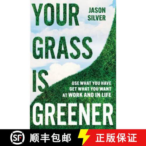 【3-4周达】精装 Your Grass is Greener : Use What You Have. Get What You Want. At Work and In Life. [9781646871667]