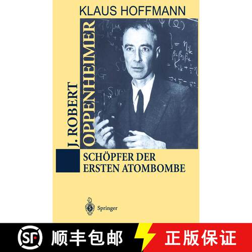 【3-4周达】精装 J. Robert Oppenheimer : Schöpfer der ersten Atombombe [9783540593300]