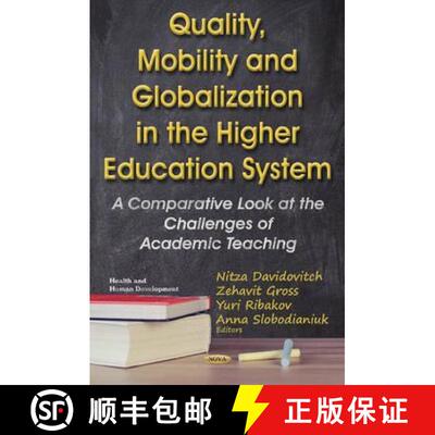 【3-4周达】Quality, Mobility and Globalization in the Higher Education System: A Comparative Look at ... [9781634849869]