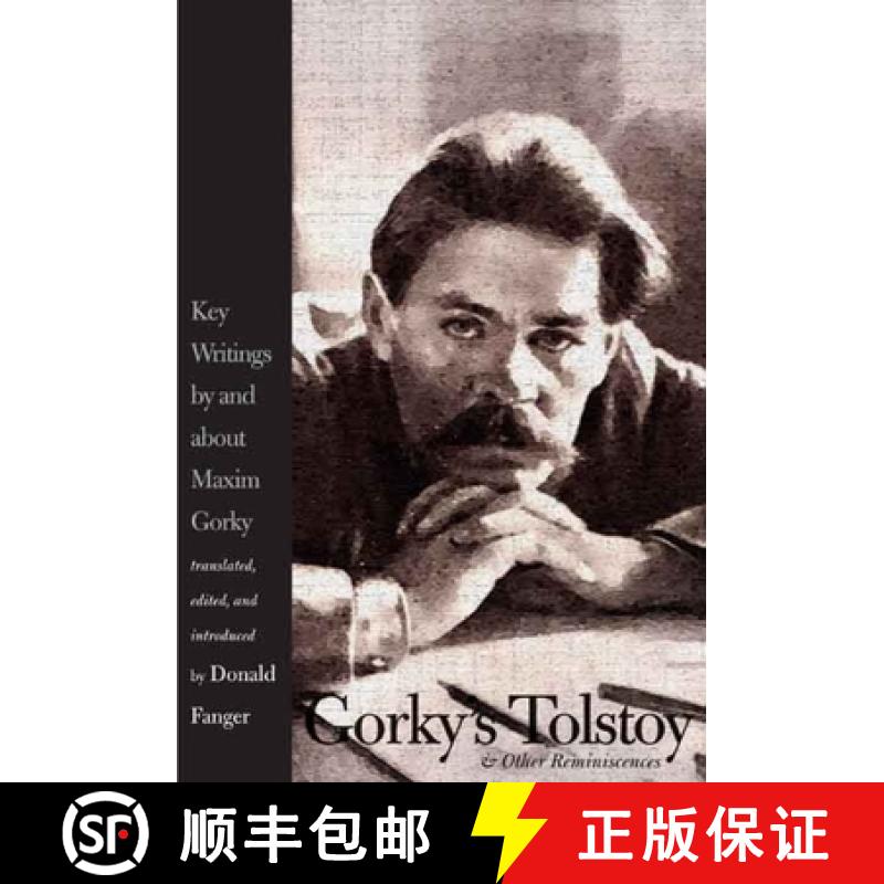 【3-4周达】Gorky's Tolstoy and Other Reminiscences: Key Writings by and about Maxim Gorky [9780300111668]