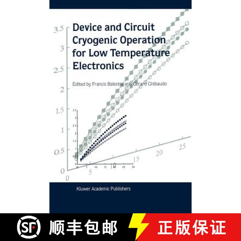 【3-4周达】Device and Circuit Cryogenic Operation for Low Temperature Electronics [9781441948984]
