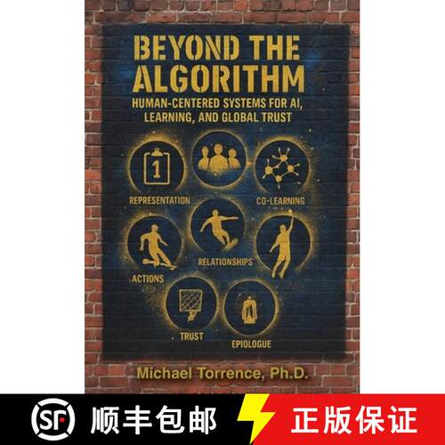【3-4周达】Beyond the Algorithm: Human-Centered Systems for AI, Learning, and Global Trust [9798295452260]