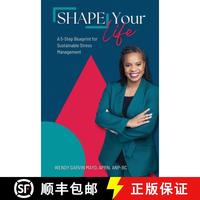【2-3周達(dá)】SHAPE Your Life: A 5-Step Blueprint for Sustainable Stress Management [9781948777483]