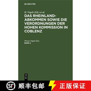 【3-4周达】精装 Das Rheinlandabkommen sowie die Verordnungen der Hohen Kommission in Coblenz. Band 2 [9783111196534]
