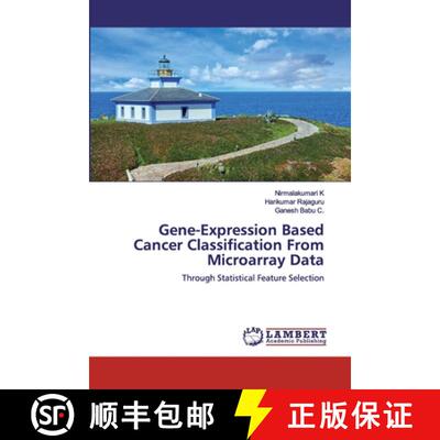 预订 Gene-Expression Based Cancer Classification From Microarray Data [9786200434135]