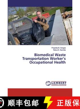 预订 Biomedical Waste Transportation Worker's Occupational Health [9786200309020]