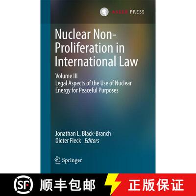 【3-4周达】精装 Nuclear Non-Proliferation in International Law - Volume III : Legal Aspects of the Us... [9789462651371]