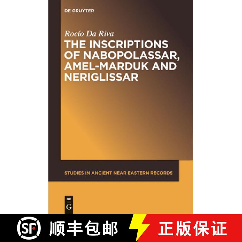 【3-4周达】The Inscriptions of Nabopolassar, Amel-Marduk and Neriglissar [9781614515876]