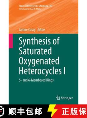 【3-4周达】Synthesis of Saturated Oxygenated Heterocycles I: 5- and 6-Membered Rings - Synthesis of S... [9783662509098]