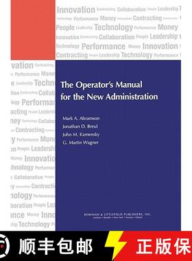 预订 The Operator's Manual for the New Administration [9780742563292]